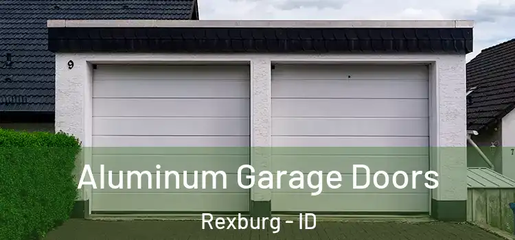  Aluminum Garage Doors Rexburg - ID