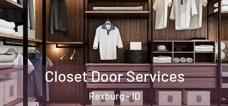  Closet Door Services Rexburg - ID