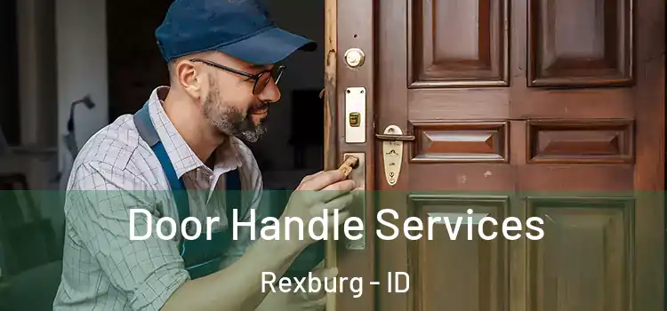 Door Handle Services Rexburg - ID