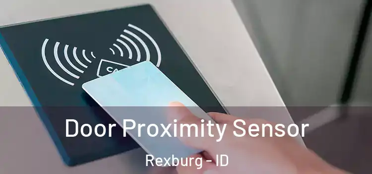  Door Proximity Sensor Rexburg - ID