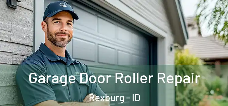  Garage Door Roller Repair Rexburg - ID