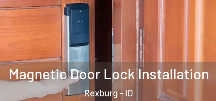  Magnetic Door Lock Installation Rexburg - ID