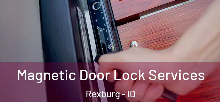 Magnetic Door Lock Services Rexburg - ID