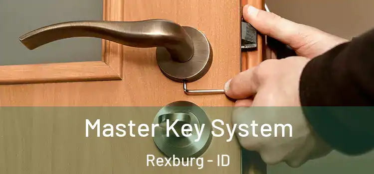 Master Key System Rexburg - ID