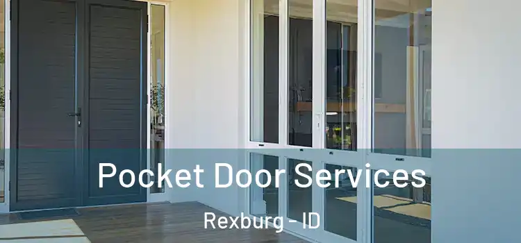 Pocket Door Services Rexburg - ID