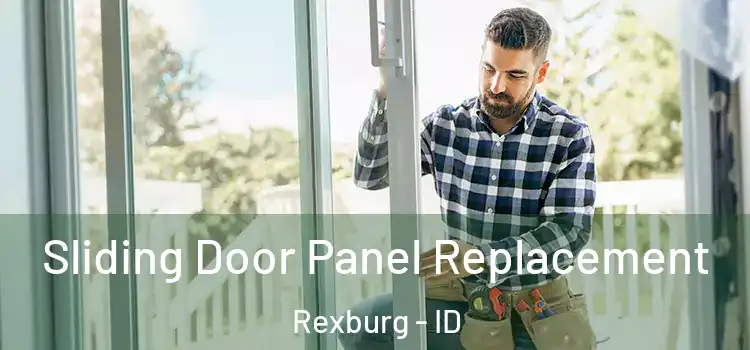  Sliding Door Panel Replacement Rexburg - ID