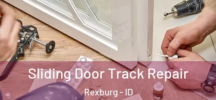  Sliding Door Track Repair Rexburg - ID