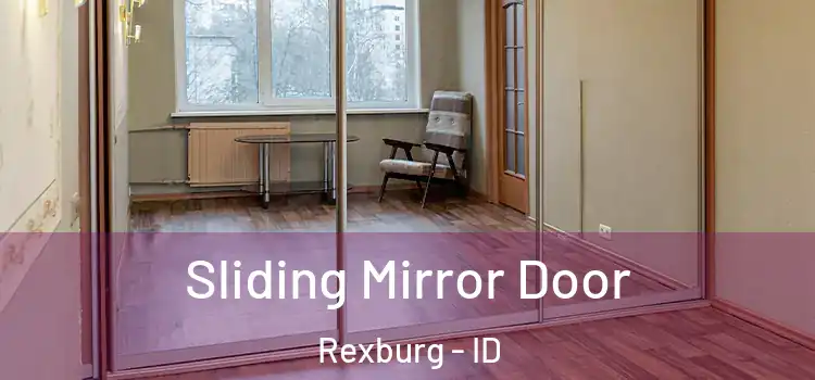  Sliding Mirror Door Rexburg - ID