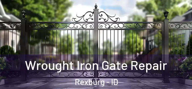 Wrought Iron Gate Repair Rexburg - ID